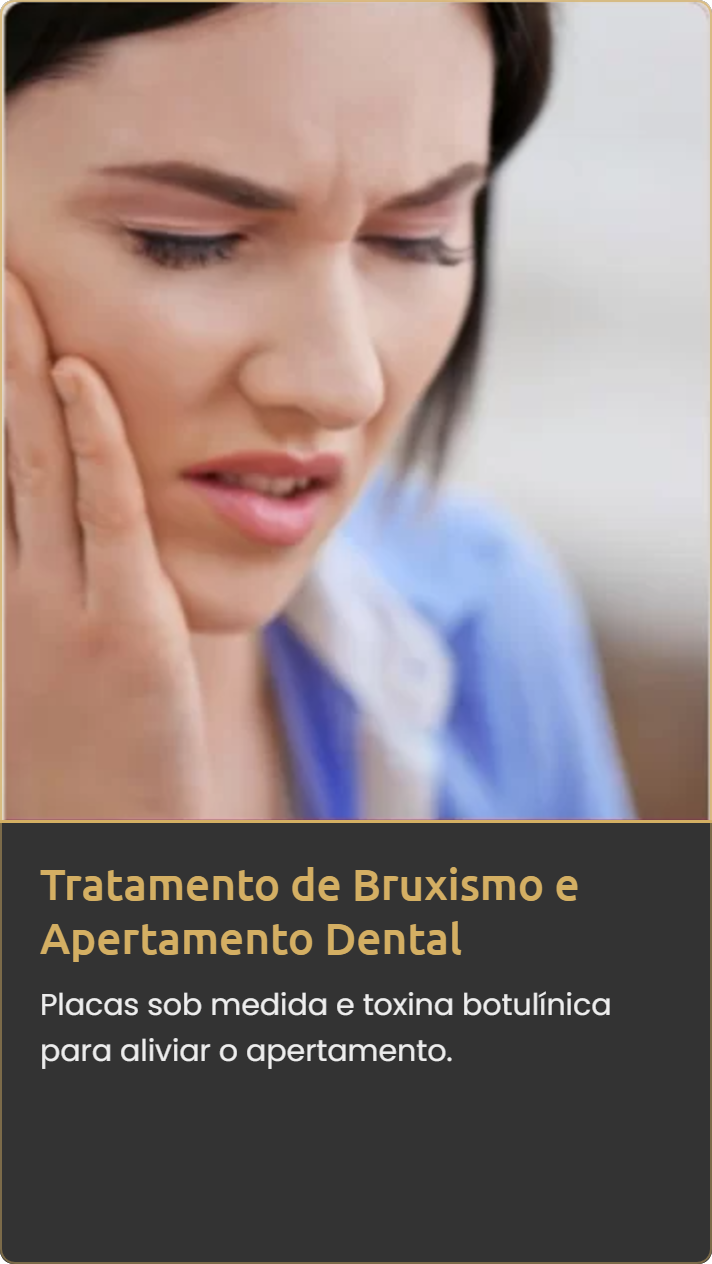 Tratamento de Bruxismo e Apertamento Dental na Mooca e Vila Olímpia – Clínica Dra. Heleny Corrêa